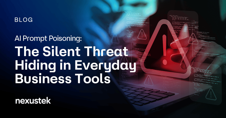 AI Prompt Poisoning: The Silent Threat Hiding in Everyday Business ToolsAI Prompt Poisoning: The Silent Threat Hiding in Everyday Business Tools