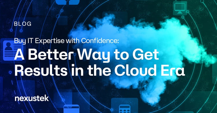 Buy IT Expertise with Confidence: A Better Way to Get Results in the Cloud Era