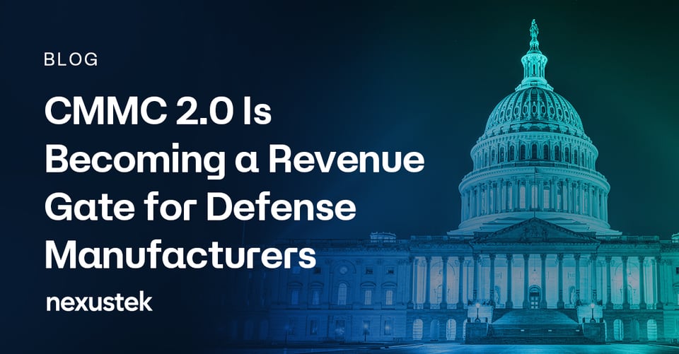 NexusTek_CMMC_2.0_Revenue_Gate_Blog_Main_Draft_v1.0_0326