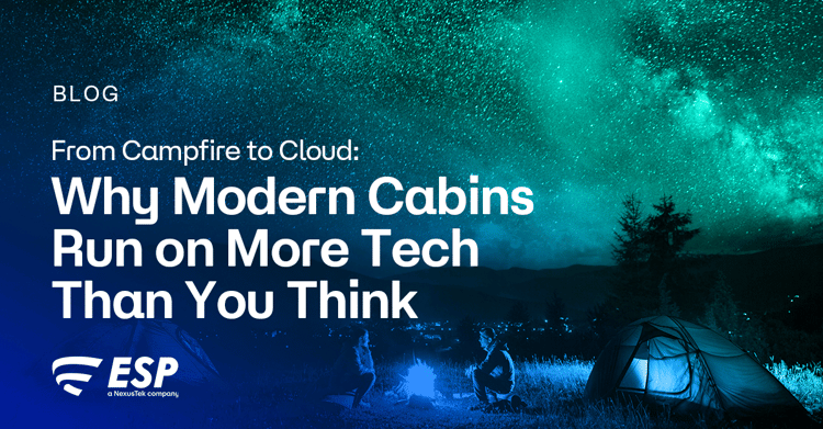From Campfire to Cloud: Why Modern Cabins Run on More Tech Than You Think