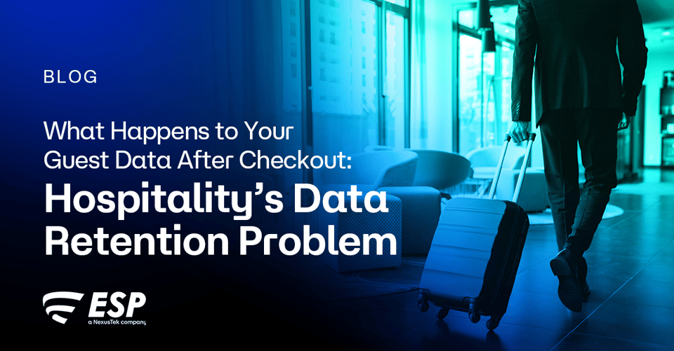 NexusTek_ESP_What_Happens_to_Your_Guest_Data_After_Checkout_Blog_Main_Draft_v1.0_0526