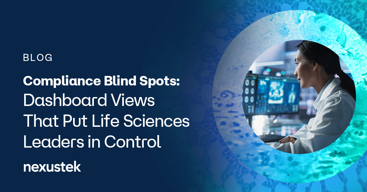 Compliance Blind Spots: Dashboard Views That Put Life Sciences Leaders ...
