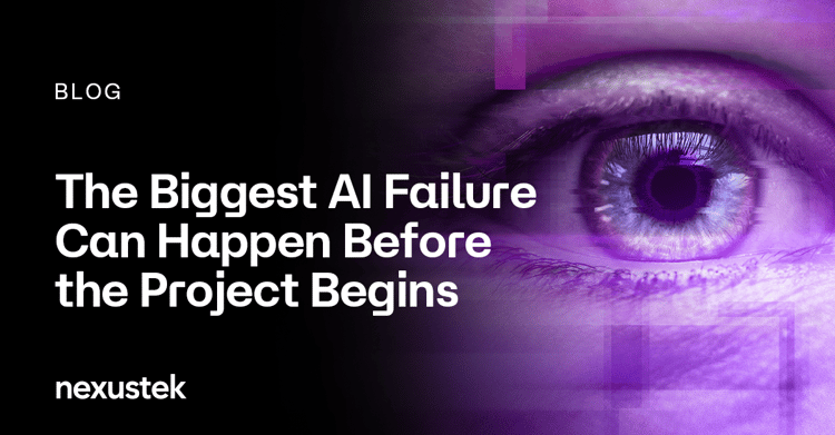 The Biggest AI Failure Can Happen Before the Project Begins