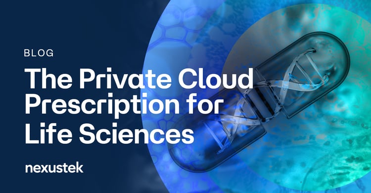 The Private Cloud Prescription for Life Sciences