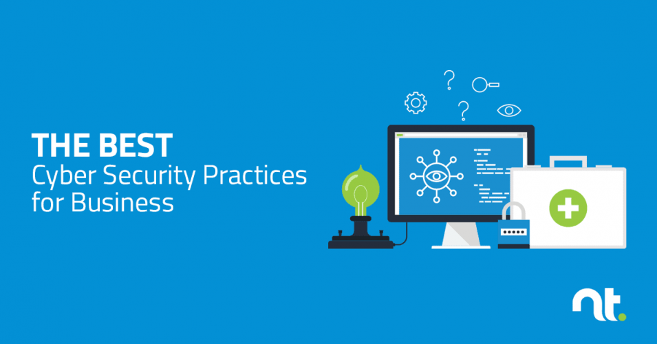 The Best Cyber Security Practices for Business The Best Cyber Security Practices for Business