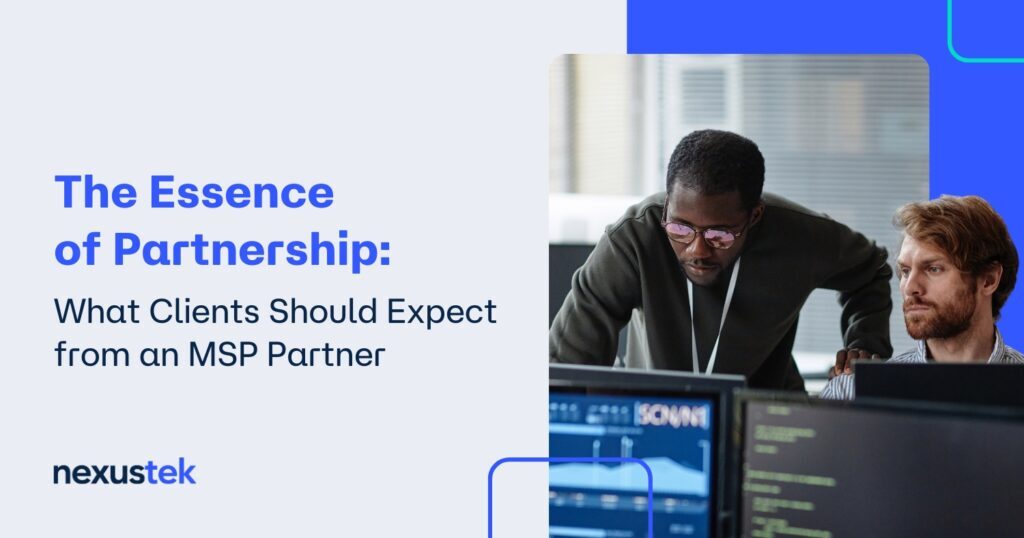 What Clients Should Expect from an MSP Partner