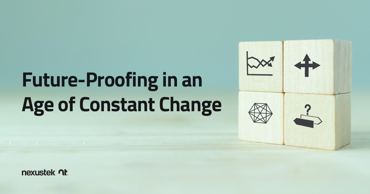 Future-Proofing in an Age of Constant Change