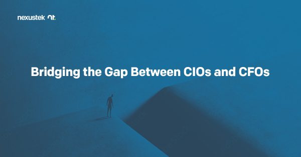Bridging the Gap Between CIOs and CFOs