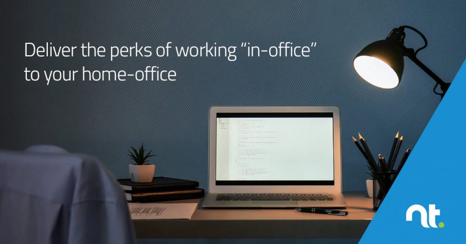Deliver the perks of working “in-office” to your home-office