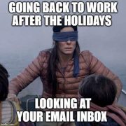Emails After the Holiday Memes