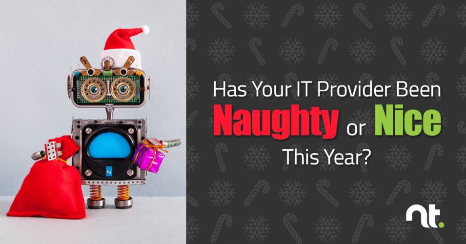 Has your IT provider been naughty or nice this year