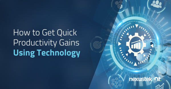 How to Get Quick Productivity Gains Using Technology