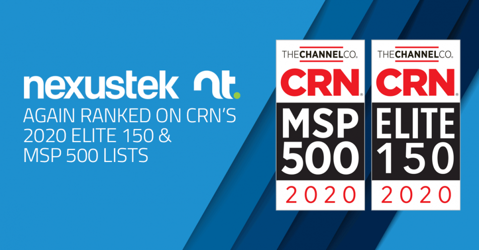 NexusTek Again Ranked on CRN’s 2020 Elite 150 and MSP 500 Lists