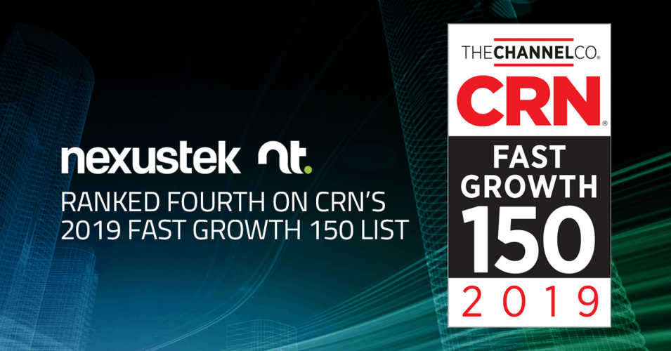NexusTek Ranked Fourth on CRN’s 2019 Fast Growth 150 List
