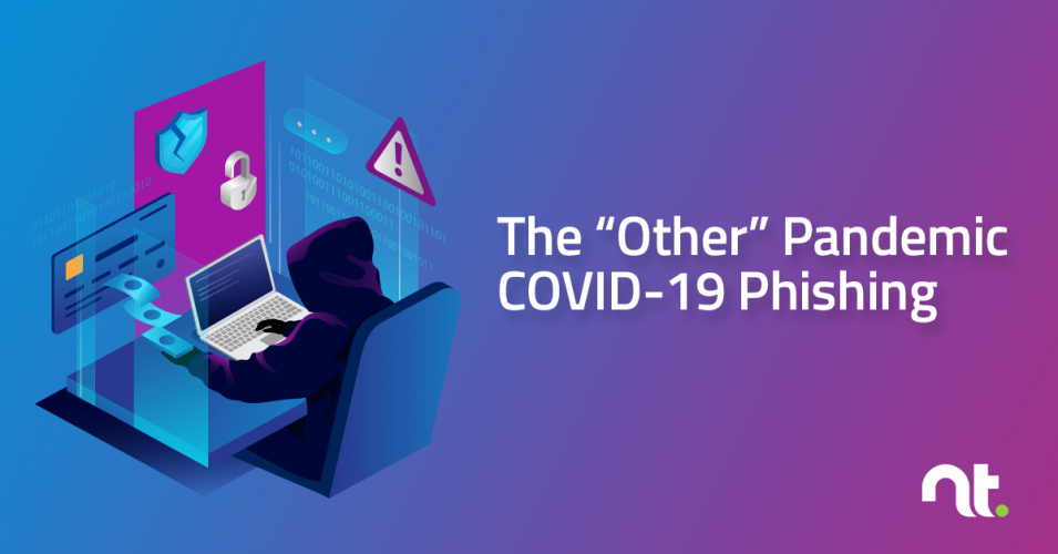 The Other Pandemic COVID-19 Phishing Blog