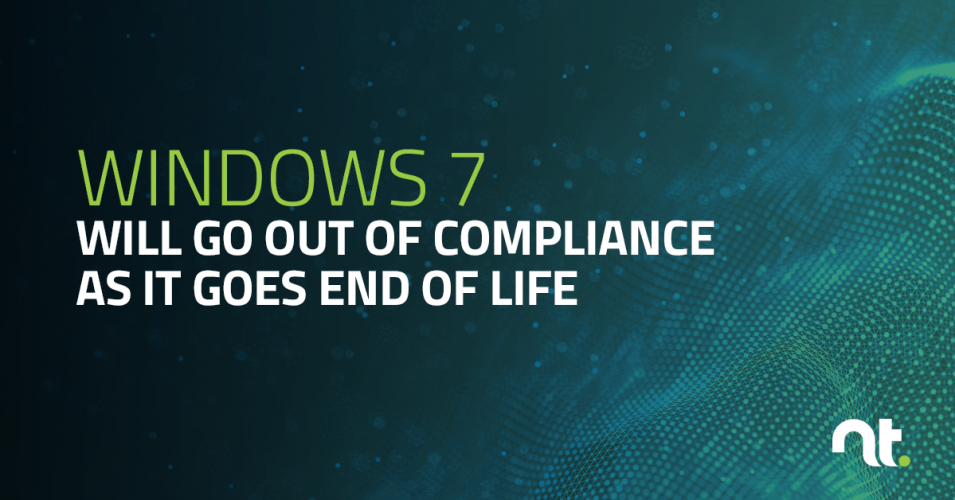Windows 7 Will Go Out of Compliance as it Goes End of Life